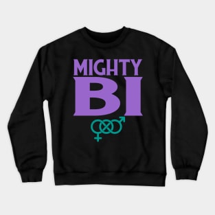 Mighty Bi Crewneck Sweatshirt